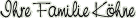 Ihre Familie Köhne